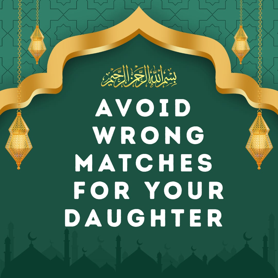 Those Whom You should not Let Your Daughters Marry
