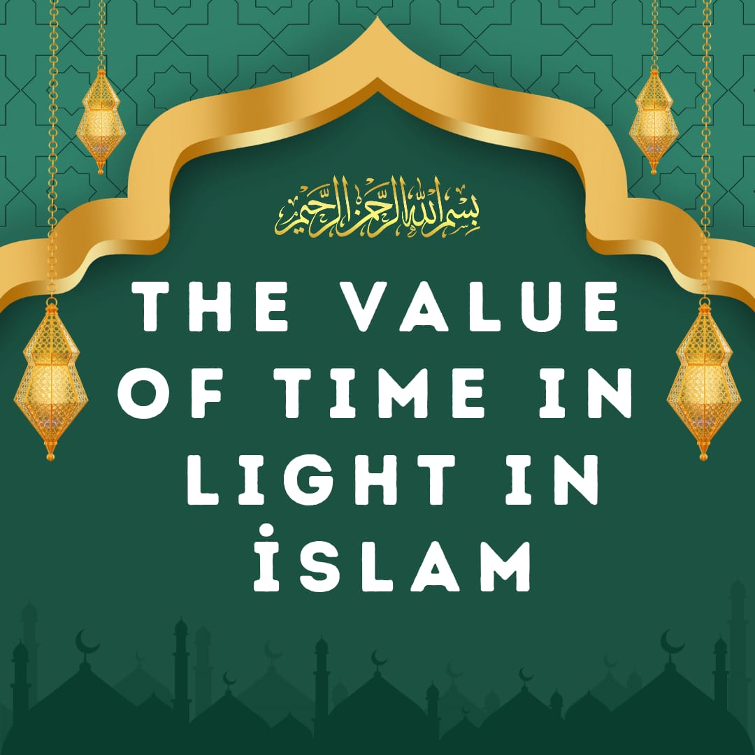 Importance of Time in the light of Islam